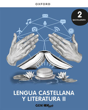 LENGUA CASTELLANA Y LITERATURA 2 BACHILLERATO - GENIOX PRO 2023