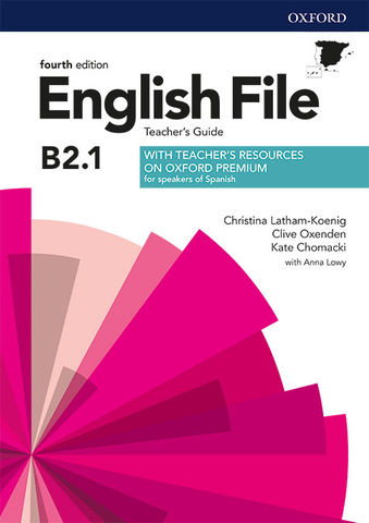 ENGLISH FILE B2.1 Teachers Guide and Teachers Res 4th Ed