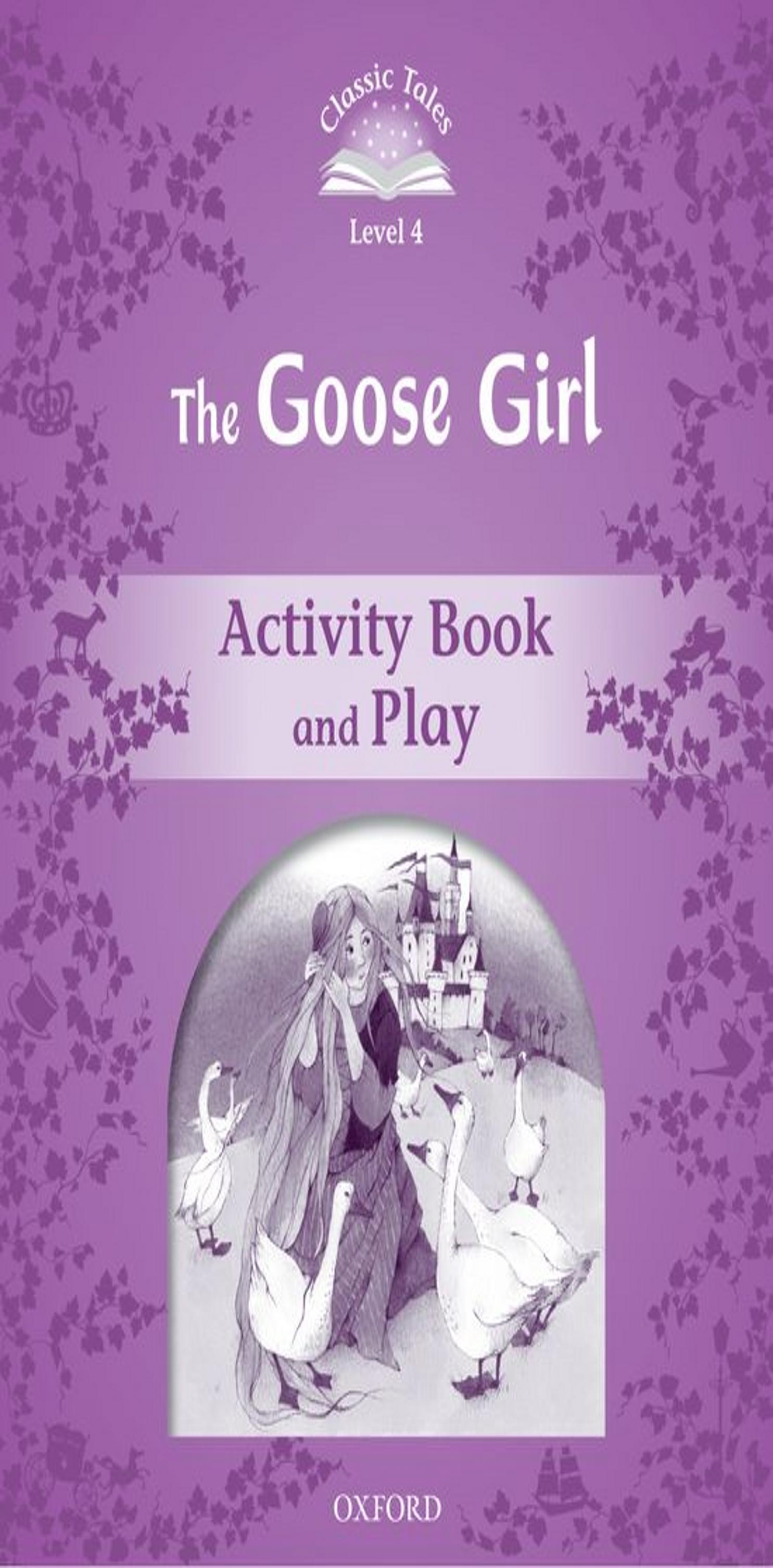 CLASSIC TALES 4 THE GOOSE GIRL AB 2ED