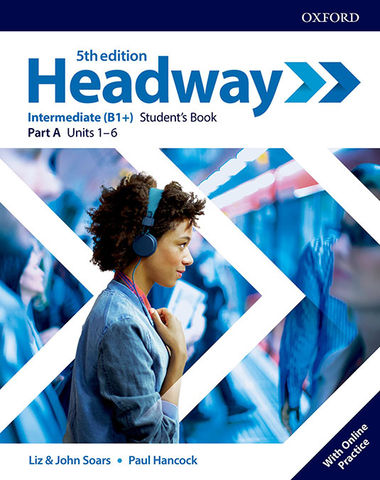 HEADWAY INTERMEDIATE SB split A + OL PRACTICE  5th edition
