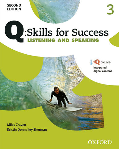 Q SKILLS FOR SUCCESS: LISTENING & SPEAKING 3 SB 2nd Ed