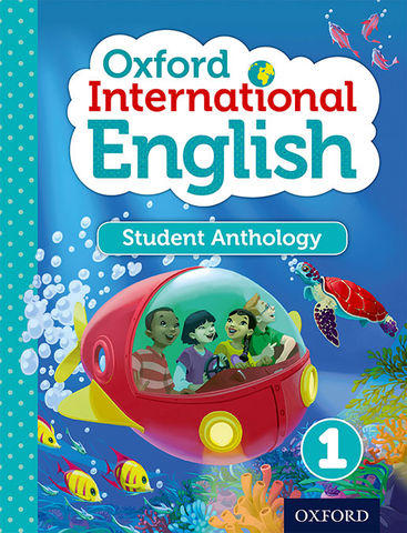 OXFORD INTERNATIONAL ENGLISH 1 Student Anthology
