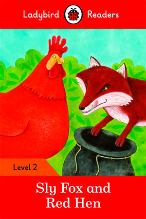SLY FOX AND RED HEN - Ladybird Readers 2