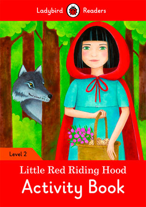 LITTLE RED RIDING HOOD WB - Ladybird Readers 2