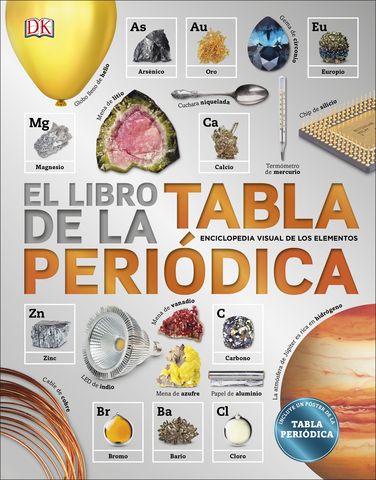 LIBRO DE LA TABLA PERIODICA, EL enciclopedia visual de los elementos