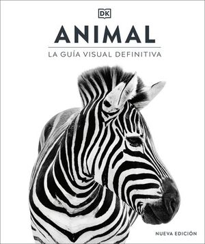 ANIMAL LA GUIA VISUAL DEFINITIVA