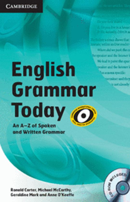 ENGLISH GRAMMAR TODAY- An A-Z of spoken and written grammar