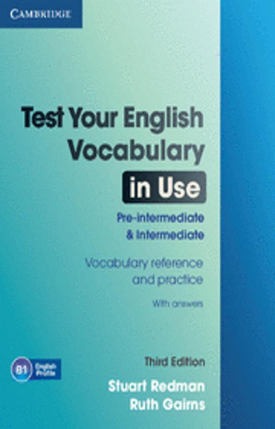 TEST YOUR ENGLISH VOCABULARY IN USE PRE- INT & INT + key 3RD EDITION