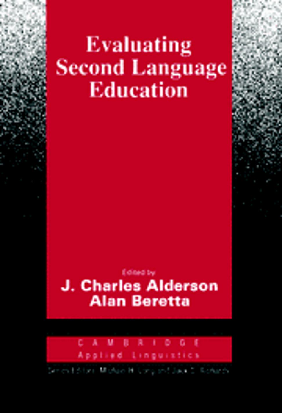 EVALUATING SECOND LANGUAGE EDUCATION Paperback