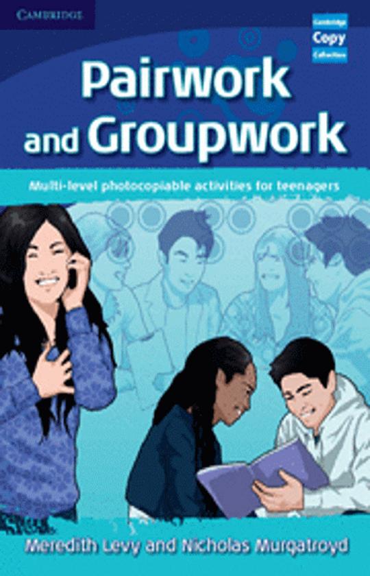 PAIRWORK AND GROUPWORK - Multi-level photocopiable activities for teen