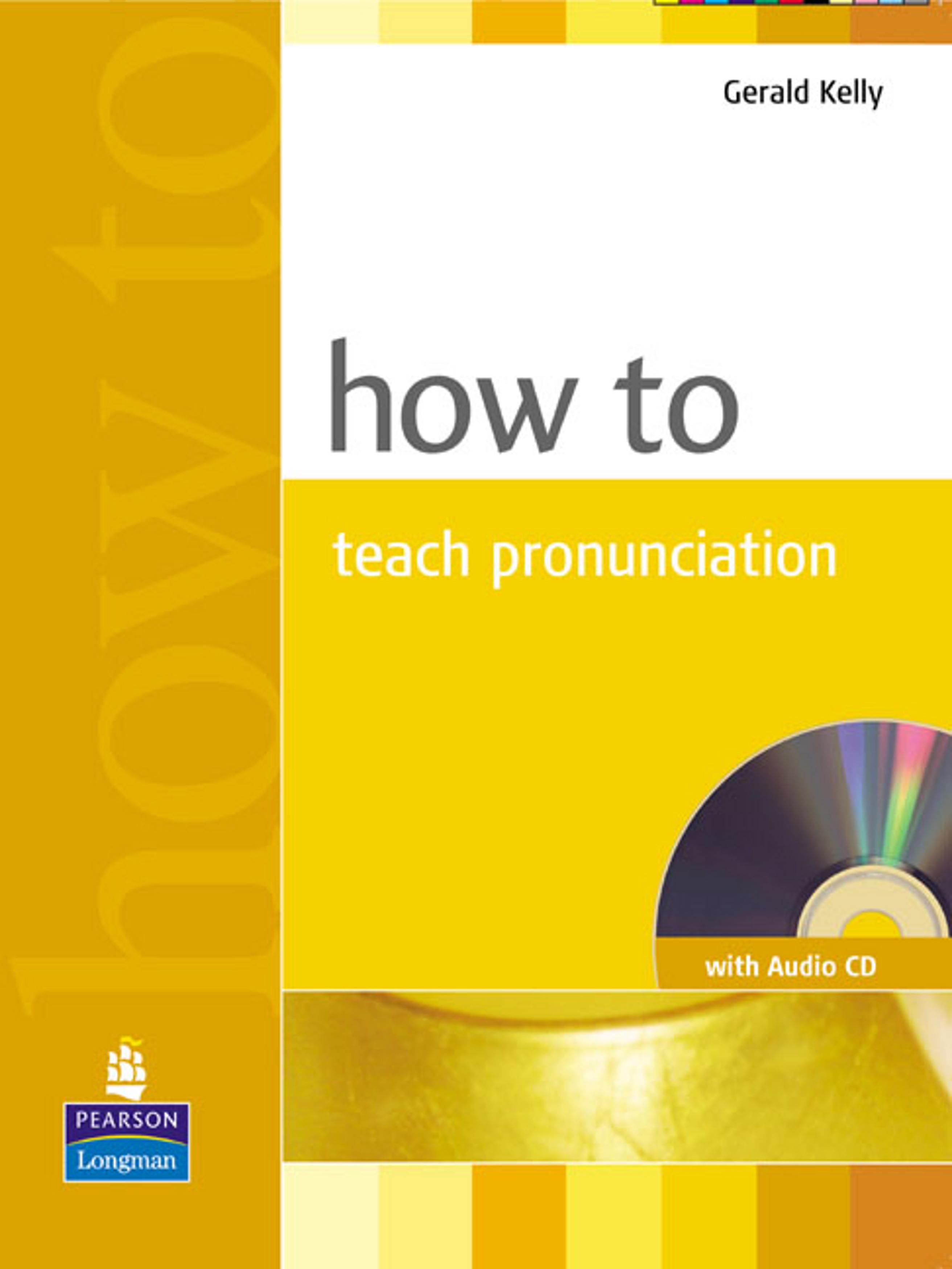 HOW TO TEACH PRONUNCIATION + CD