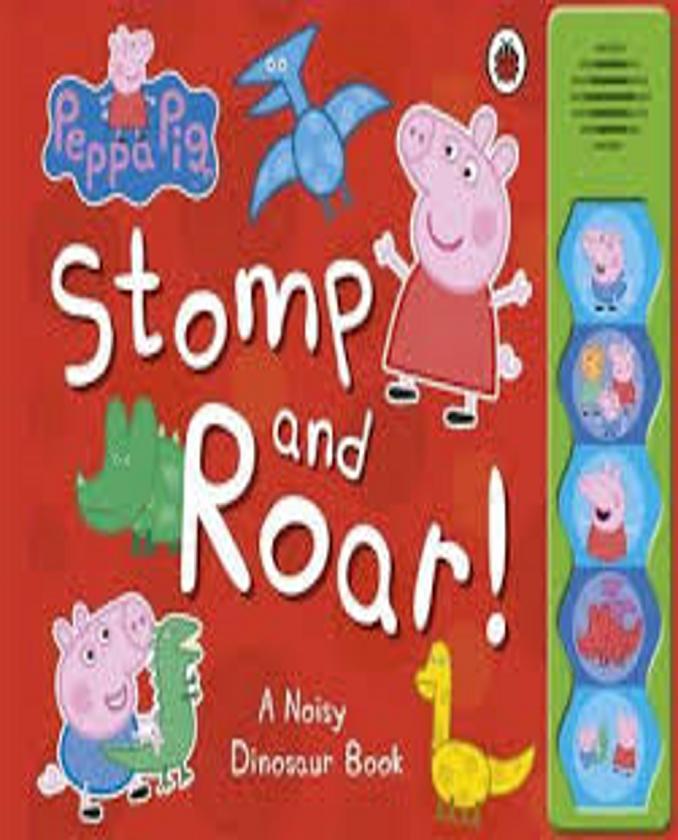 STOMP AND ROAR - Peppa Pig