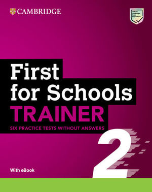 CAMBRIDGE FIRST (FCE) FOR SCHOOLS TRAINER 2 + Audio + eBook Rev 2015