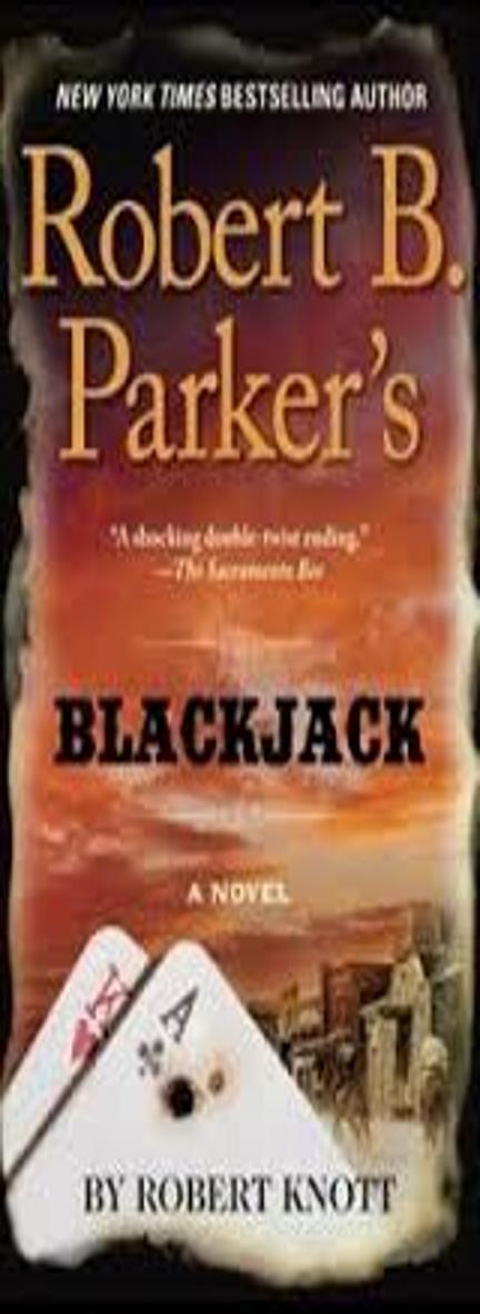 ROBERT B. PARKERS BLACKJACK