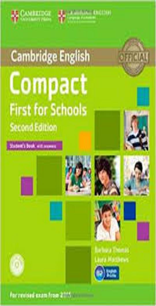 COMPACT FIRST FOR SCHOOLS (FCE)  SB with answers 2nd Ed