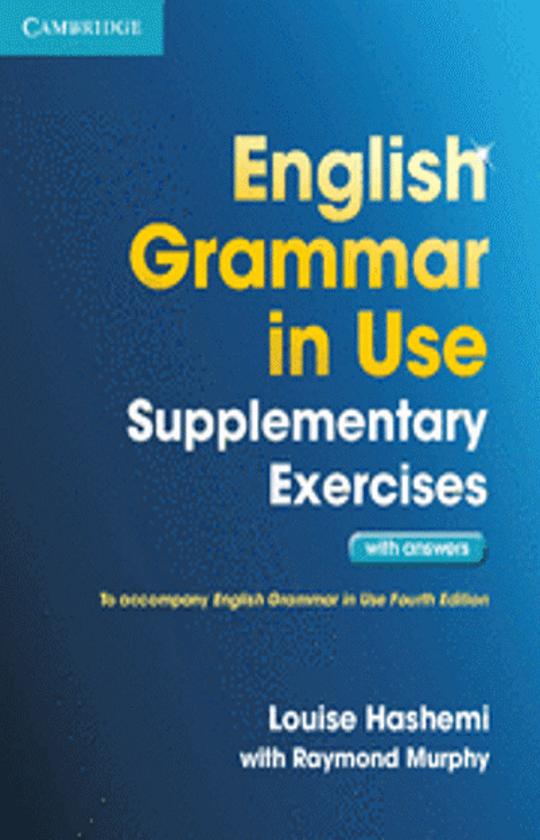 ENGLISH GRAMMAR IN USE 4th Ed Supplementary Exercises with answers