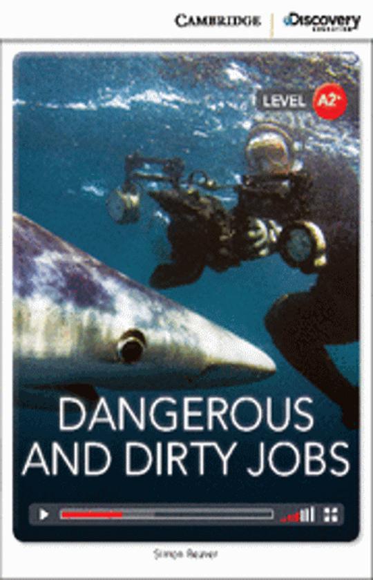 DANGEROUS AND DIRTY JOBS - Cambridge Discovery A2+