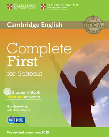 COMPLETE FIRST FOR SCHOOLS (FCE) SB + CD ROM Ed Rev 2015