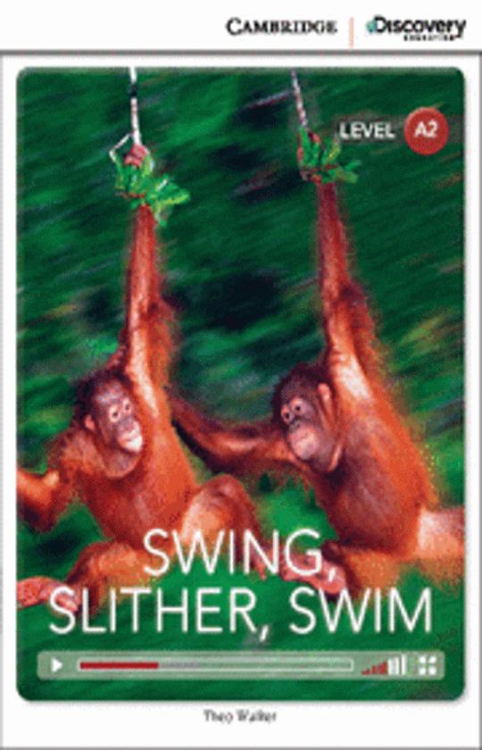 SWING, SLITHER, SWIM - Cambridge Discovery A2
