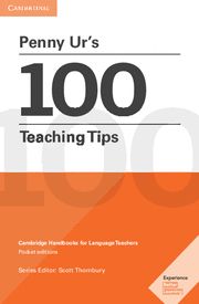 100 TEACHING TIPS - Camb Handbooks 4 Language Teachers Pocket Edition