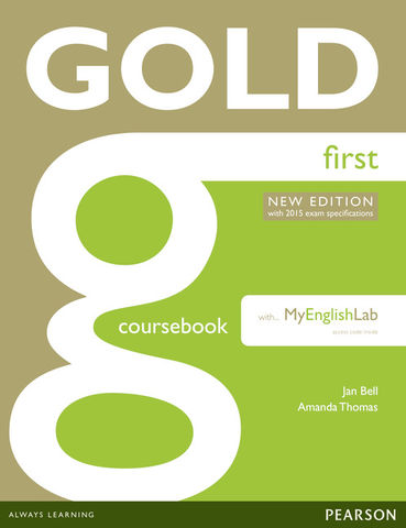 GOLD FIRST SB + MyEnglishLab N/E Revised Exam 2015