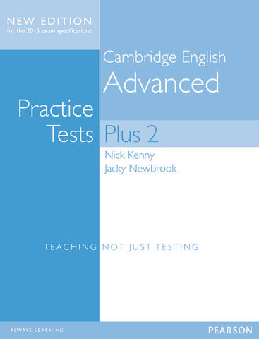 ADVANCED (CAE) Practice Tests PLUS 2 without key Ed. 2015
