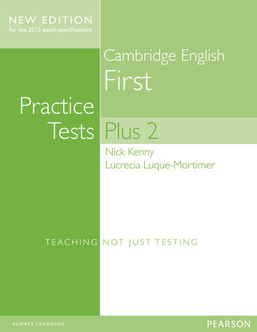 FIRST (FCE) Practice Tests PLUS 2 with key + CD Revised Ed 2015