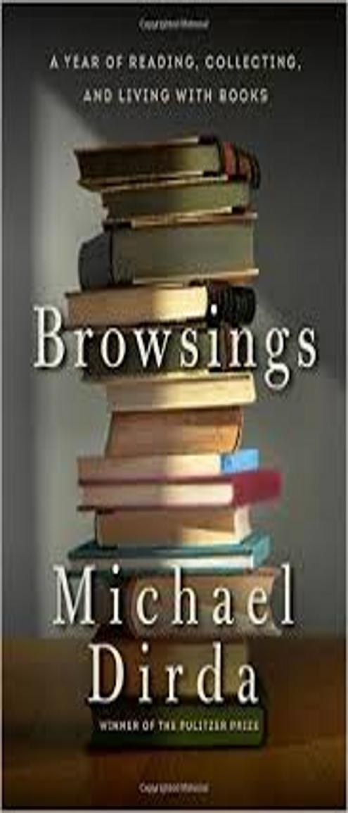 BROWSINGS: A YEAR OF READING, COLLECTING AND LIVING WITH BOOKS