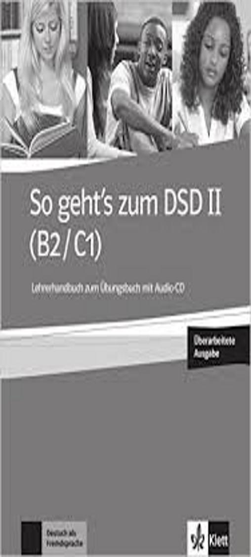 SO GEHT´S ZUM DSD II Übungs-Lehrerhandbuch + DVD + CD B2- C1