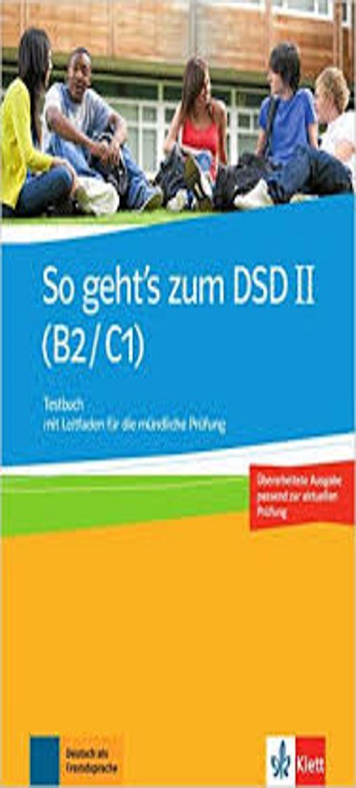 SO GEHT´S ZUM DSD II Testbuch B2 - C1