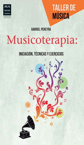 MUSICOTERAPIA  INICIACION TECNICAS Y EJERCICIOS