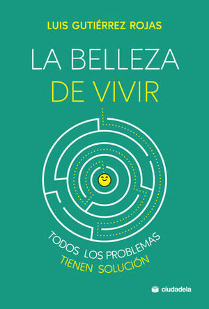 BELLEZA DE VIVIR, LA TODOS LOS PROBLEMAS TIENEN SOLUCION