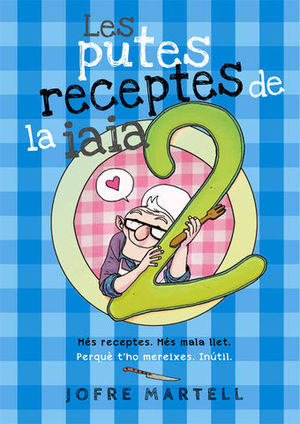 PUTES RECEPTES DE LA IAIA 2, LES 3 Ed. - Cataln