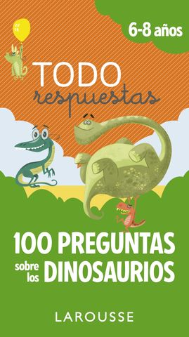 TODO RESPUESTAS 100 preguntas sobre los dinosaurios 6-8 aos