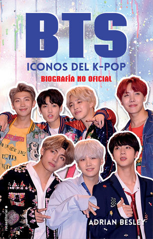 BTS ICONOS DEL K-POP BIOGRAFA NO OFICIAL