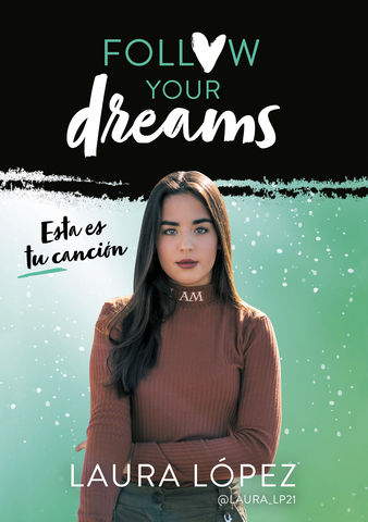 ESTA ES TU CANCION - Follow Your Dreams