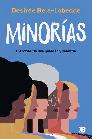 MINORIAS HISTORIA DE DESIGUALDAD Y VALENTIA