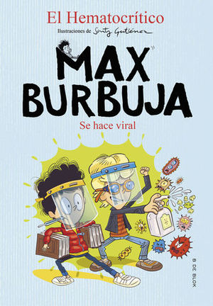 MAX BURBUJA Nº 3 se hace viral