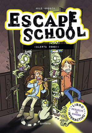 ESCAPE SCHOOL Nº1 !alerta zombi¡