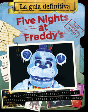 FIVE NIGHTS AT FREDDYS. GUIA DEFINITIVA