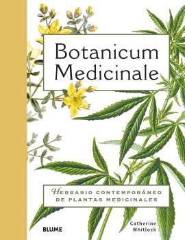 BOTANICUM MEDICINALE HERBARIO CONTEMPORANEO DE PLANTAS MEDICINALES