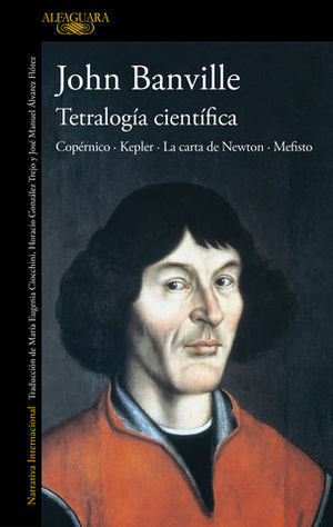 TETRALOGIA CIENTIFICA COPERNICO KEPLER LA CARTA DE NEWTON MEFISTO