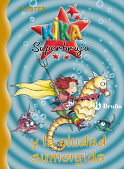 Y LA CIUDAD SUMERGIDA - Kika Superbruja 08