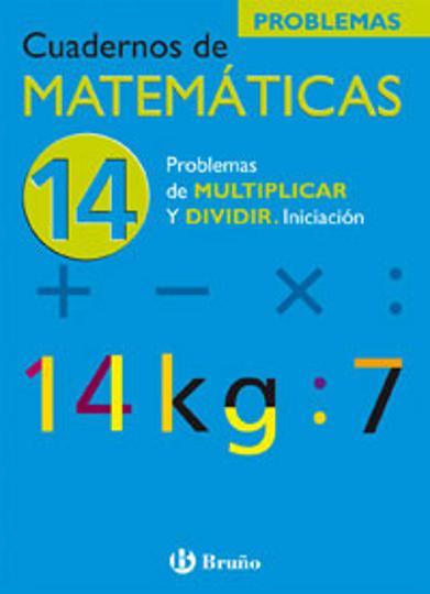 PROBLEMAS 14 de Multiplicar y Dividir