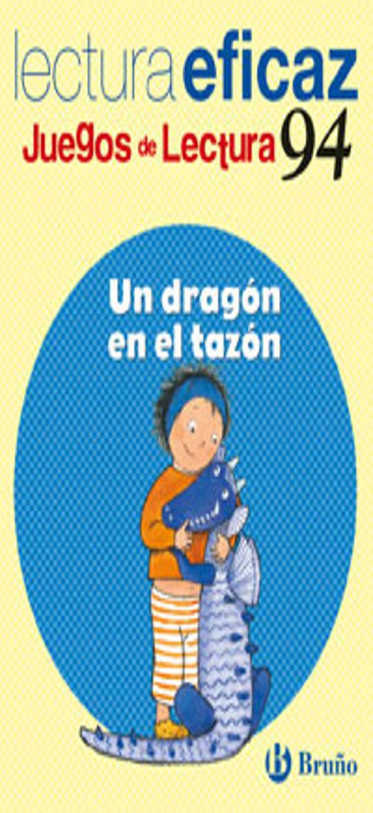 JUEGOS DE LECTURA - UN DRAGON EN EL TAZON