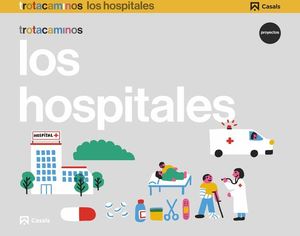 PROYECTO LOS HOSPITALES 4 AOS TROTACAMINOS