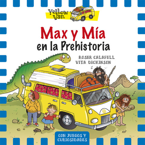 YELLOW VAN 1 MAX Y MIA EN LA PREHISTORIA