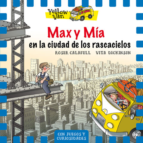 YELLOW VAN 11 MAX Y MIA EN LA CIUDAD DE LOS RASCACIELOS