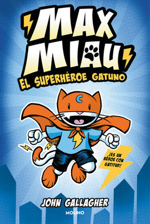 MAX MIAU nº1 el superheroe gatuno