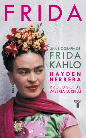 FRIDA: Una biografía de Frida Kahlo